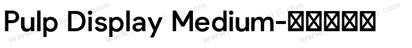 Pulp Display Medium字体转换